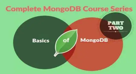 Complete MongoDB Course Series : Part 2 -Basics Of MongoDB