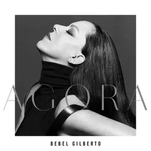 Bebel Gilberto - Agora (2020)