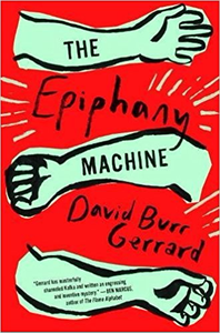 The Epiphany Machine - David Burr Gerrard
