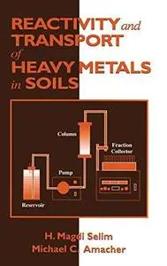 Reactivity and transport of heavy metals in soils