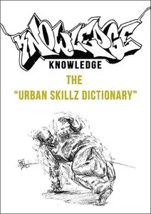 Knowledge - The Urban Skillz Dictionary