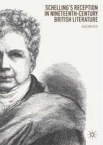 Schelling’s Reception in Nineteenth-Century British Literature (Repost)