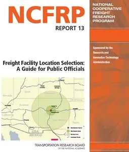 Freight Facility Location Selection: A Guide for Public Officials