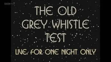 BBC - The Old Grey Whistle Test Live: For One Night Only (2018)