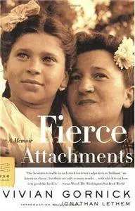 Fierce attachments : a memoir