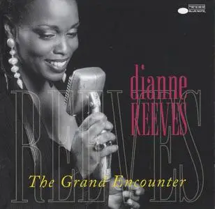 Dianne Reeves - The Grand Encounter (1996) {Blue Note}