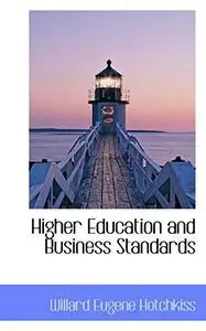 Higher Education and Business Standards