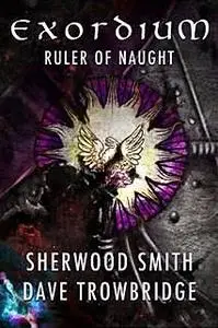 «Ruler of Naught» by Sherwood Smith