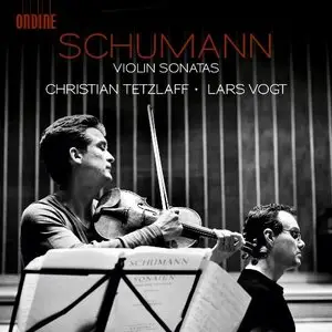 Schumann: Violin Sonatas - Christian Tetzlaff, Lars Vogt (2013)