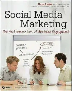Dave Evans - Social Media Marketing: The Next Generation of Business Engagement [Repost]