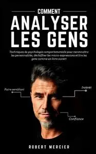 Robert Mercier, "Comment analyser les gens"