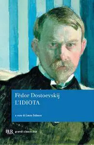 Fëdor Dostoevskij - L'idiota