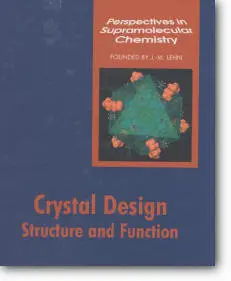 Gautam R. Desiraju (Editor), "Crystal Design: Structure and Function" (Repost)