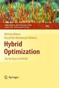 Hybrid Optimization: The Ten Years of CPAIOR (Repost)