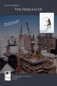 «The Freelancer» by Neale Sourna