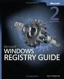 MS Press - Microsoft  Windows Registry Guide, Second Edition (Repost)