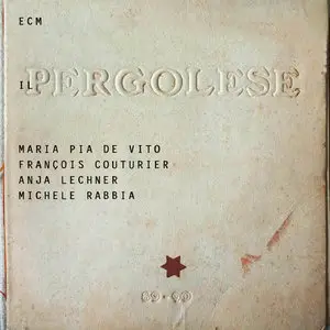 Maria Pia De Vito, Francois Couturier, Anja Lechner, Michele Rabbia - Il Pergolese (2013) [Official Digital Download 24/88]