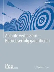 Abläufe verbessern - Betriebserfolg garantieren (Repost)