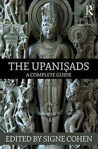 The Upaniṣads: A Complete Guide