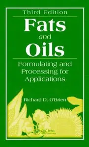 Fats and Oils: Formulating and Processing for Applications (Repost)