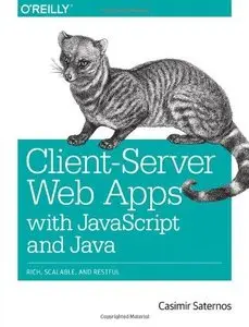 Client-Server Web Apps with JavaScript and Java (Repost)