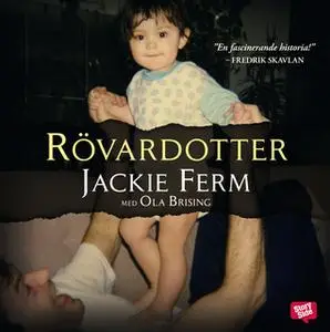 «Rövardotter» by Jackie Ferm,Ola Brising