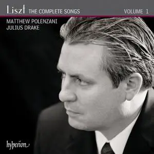 Matthew Polenzani, Julius Drake - Franz Liszt: The Complete Songs, Volume 1 (2010)