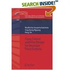 Fuzzy Control and Filter Design for Uncertain Fuzzy Systems