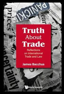 Truth About Trade: Reflections on International Trade and Law