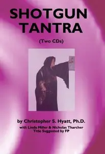Shotgun Tantra
