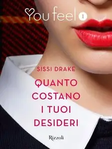 Sissi Drake - Quanto costano i tuoi desideri 