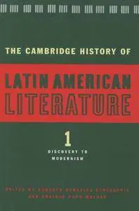 The Cambridge History of Latin American Literature: Volume 1