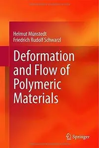 Deformation and Flow of Polymeric Materials (Repost)