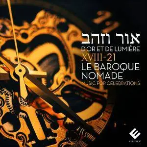 XVIII-21 Le Baroque Nomade - D'or et de lumiere (Music for Celebrations) (2017) [Official Digital Download]