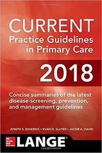 Current Practice Guidelines in Primary Care 2018