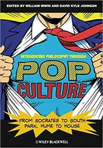 Introducing Philosophy Through Pop Culture