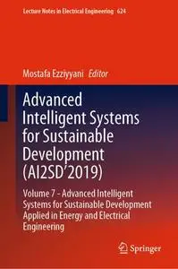 Advanced Intelligent Systems for Sustainable Development (AI2SD’2019)