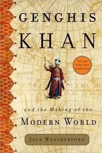 Genghis Khan and the Making of the Modern World (Repost)