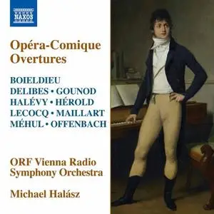 Vienna Radio Symphony Orchestra & Michael Halász - Opéra-Comique Overtures (2020)