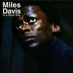Miles Davis - In A Silent Way (1969/2013) [Official Digital Download 24/176]