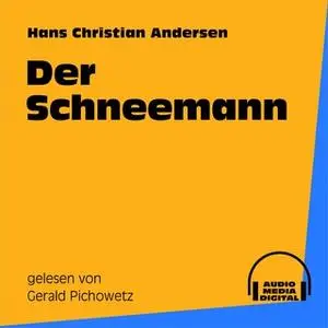 «Der Schneemann» by Hans Christian Andersen