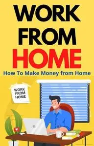 «Work from Home» by Fred Jones