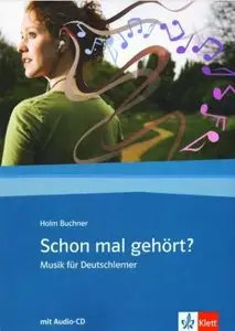 Schon mal gehört?: Musik für Deutschlerner