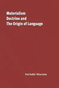 Materialism, Doctrine and The Origin of Language