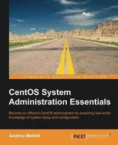 CentOS System Administration Essentials [repost]