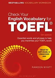 Check Your English Vocabulary for TOEFL, 5th Edition