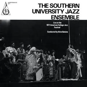 The Southern University Jazz Ensemble - Live At The 1971 American College Jazz Festival (Live) (1971/2023)
