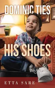 «Dominic Ties His Shoes» by Etta Sare