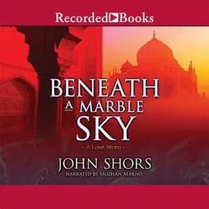 «Beneath a Marble Sky» by John Shors