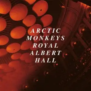 Arctic Monkeys - Live at the Royal Albert Hall (2020) [Official Digital Download]